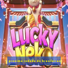 proxima rodada do brasileirao